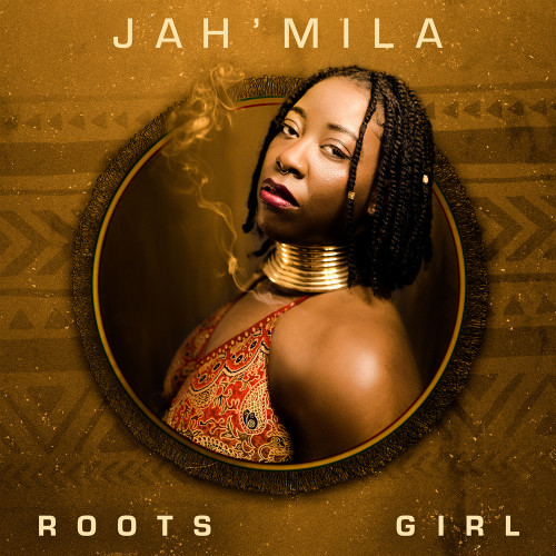 Jah'Mila - Roots Girl [24-bit Hi-Res] (2022) FLAC