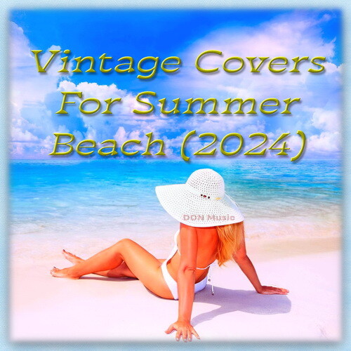VA - Vintage Covers For Summer Beach (2024) FLAC от DON Music