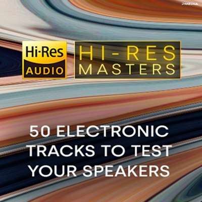 VA - Hi-Res Masters: 50 Electronic Tracks to Test your Speakers [24-bit Hi-Res] (2024) FLAC