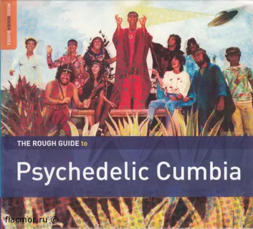 The Rough Guide To Psychedelic Cumbia (2015)