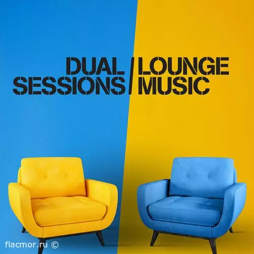 Dual Sessions - Lounge Music (2022)