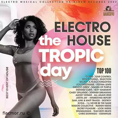 The Tropic Day: Electro House Session (2022)