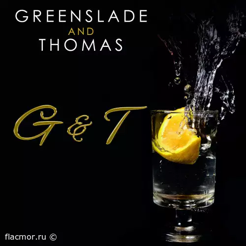 Greenslade and Thomas - G & T (2022)