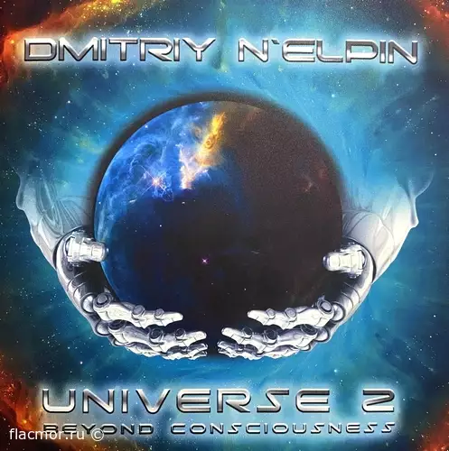 Dmitriy N'Elpin - Universe 2 Beyond Consciousness (2021)