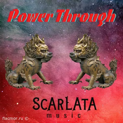 Scarlatamusic - Power Through (2022)