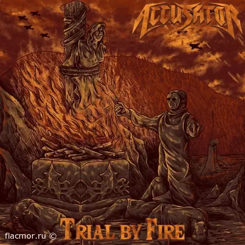 Accusator - Trial By Fire (2022)