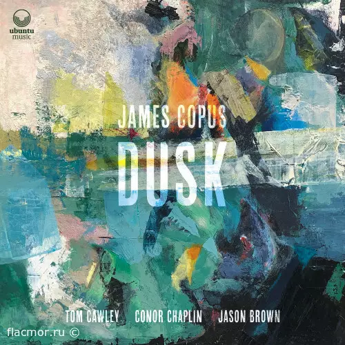 James Copus feat. Jason Brown, Tom Cawley & Conor Chaplin - Dusk (2020)