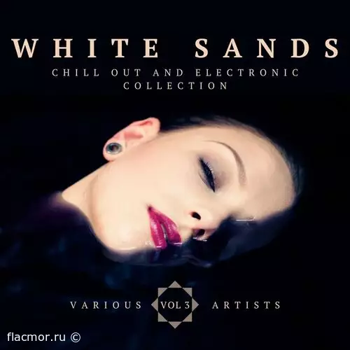 White Sands [Chill Out And Electronic Collection], Vol. 3 (2022)