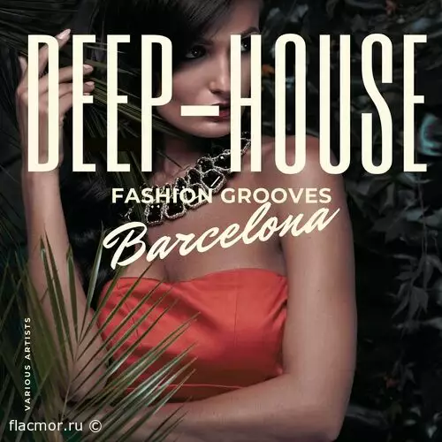 Deep-House Fashion Grooves Barcelona (2022)