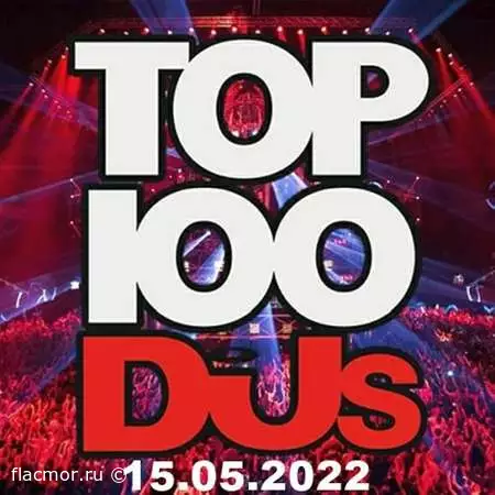 Top 100 DJs Chart (15.05.2022)