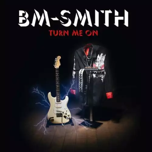 Bm-Smith - Turn Me On (2022)