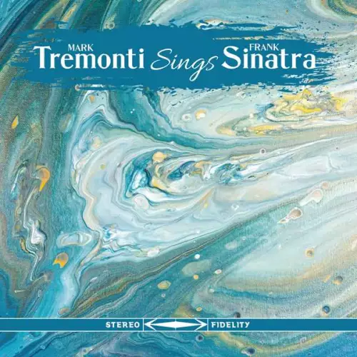 Mark Tremonti - Mark Tremonti Sings Frank Sinatra (2022)