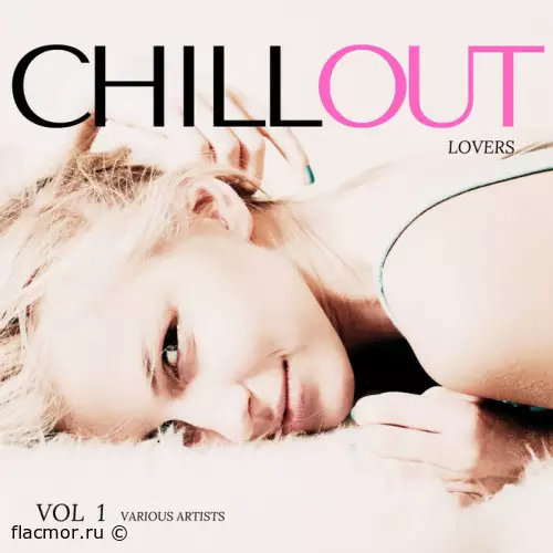 Chill Out Lovers, Vol. 1-4 (2022)