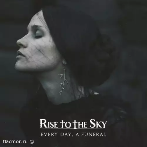 Rise to the Sky - Every Day, a Funeral (2022)