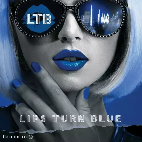 Lips Turn Blue - Lips Turn Blue (2022)