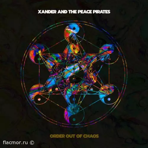 Xander and the Peace Pirates - Order out of Chaos (2022)