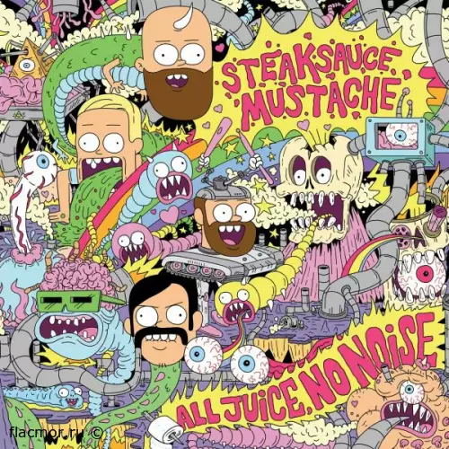 Steaksauce Mustache - All Juice, No Noise (2022)