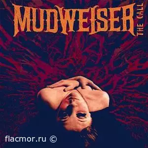 Mudweiser - The Call (2022)