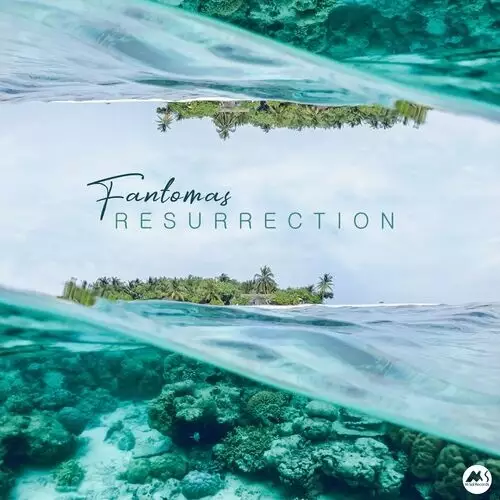 FantoMas - Resurrection (2022)