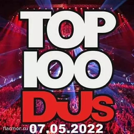 Top 100 DJs Chart (07.05.2022)