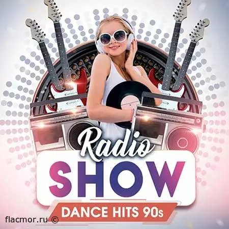 Dance Hits 90S: Radio Show (2022)