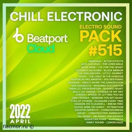 Beatport Chill Electronic: Sound Pack #515 (2022)