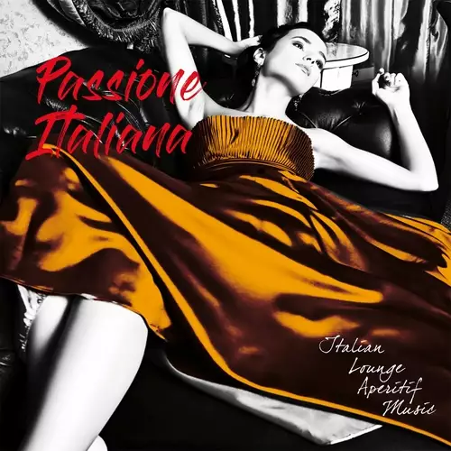 Passione Italiana (Italian Lounge Aperitif Music) (2022)