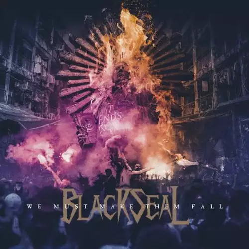 Black Seal - We Must Make them Fall (2022)