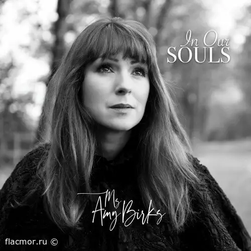 Ms Amy Birks - In Our Souls (2022)