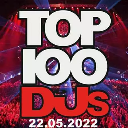 Top 100 DJs Chart (22.05.2022)