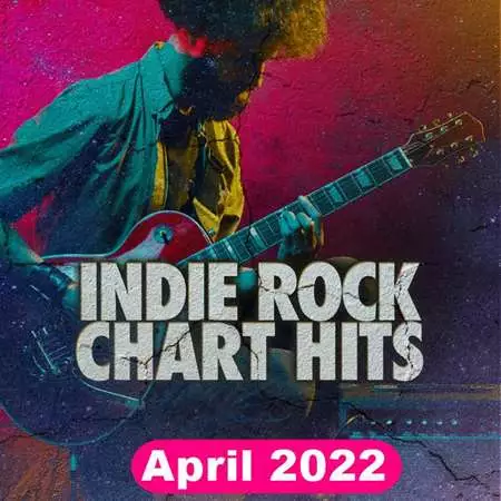 Indie Rock Chart Hits: April (2022)