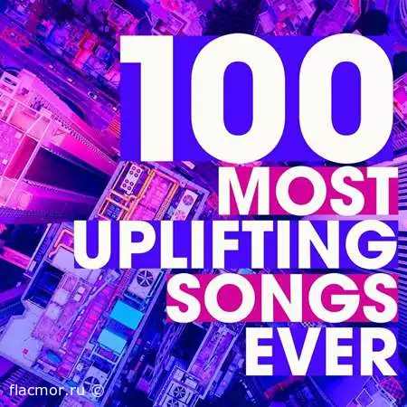 100 Most Uplifting Songs Ever (2022)