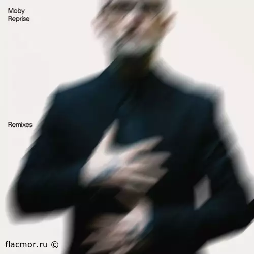 Moby - Reprise: Remixes (2022)