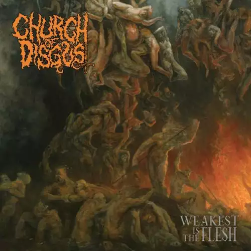 Church of Disgust - Weakest Is the Flesh (2022)