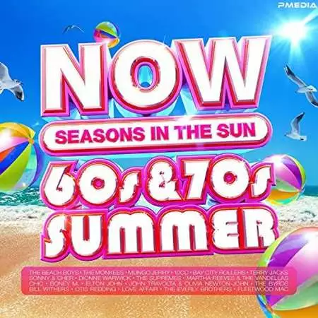 NOW That's What I Call A 60s & 70s Summer Seasons In The Sun (4CD) (2022)