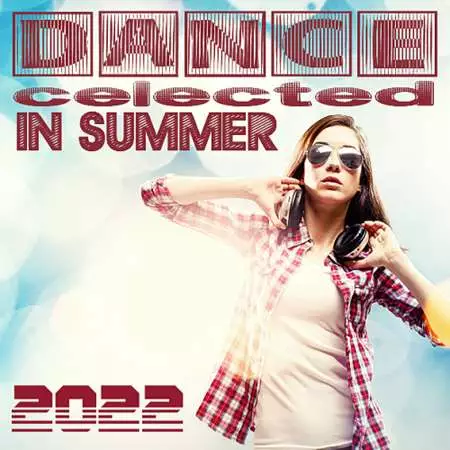 Dance Selected Summer 2022 (2022)