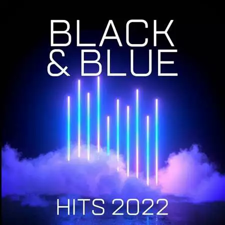 Black & Blue - Hits 2022 (2022)