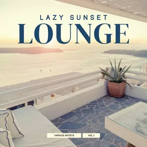 Lazy Sunset Lounge, Vol.1 (2022)