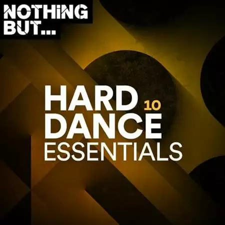 Nothing But... Hard Dance Essentials [Vol. 10] (2022)