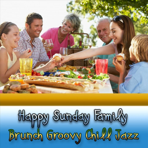 VA - Happy Sunday Family Brunch Groovy Chill Jazz (2023) FLAC