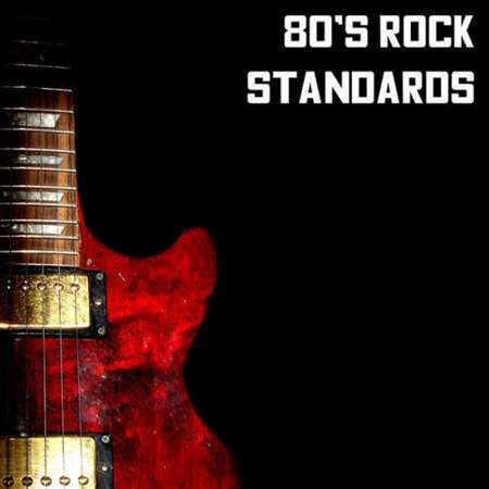 VA - 80s Rock Standards (2023) MP3