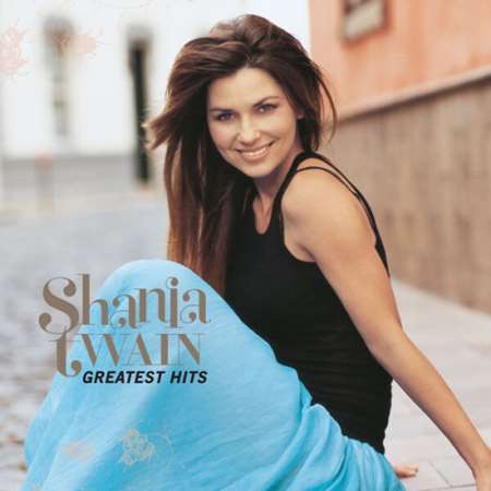 Shania Twain - Greatest Hits [24-bit Hi-Res, Remastered] (2004/2023) FLAC