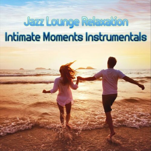 VA - Jazz Lounge Relaxation Intimate Moments Instrumentals (2024) MP3