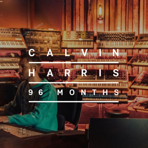 Calvin Harris - 96 Months (2024) FLAC