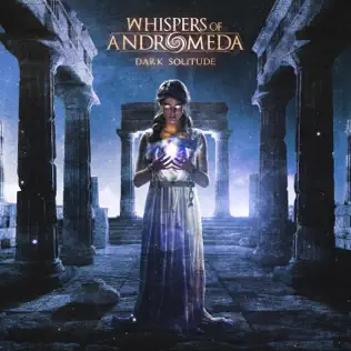 Whispers Of Andromeda - Dark Solitude [24Bit, Hi-Res] (2024) FLAC