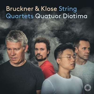 Quatuor Diotima - Bruckner & Klose: Striпg Quartets [24-bit Hi-Res] (2024) FLAC