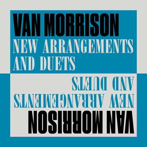 Van Morrison - New Arrangements and Duets [24Bit Hi-Res] (2024) FLAC