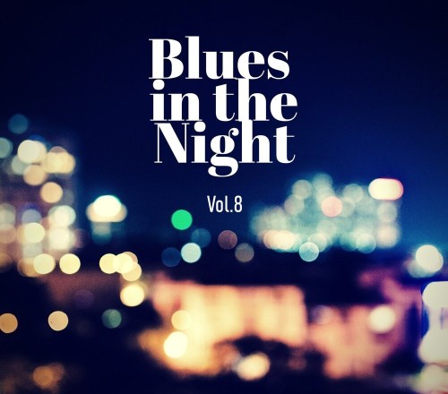 Various Artists - Blues in the Night vol.8 (2024) FLAC