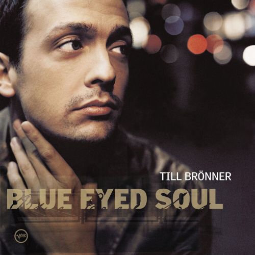 Till Brönner - Blue Eyed Soul (2002) FLAC