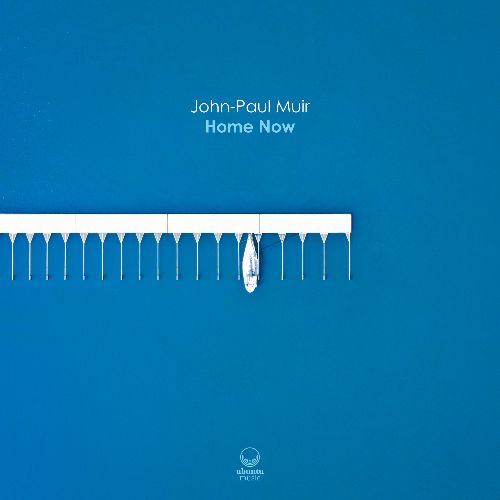 John-Paul Muir - Home Now [24-bit Hi-Res] (2024) FLAC